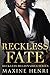 Reckless Fate (Reckless Bil...