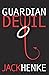GUARDIAN DEVIL by Jack Henke