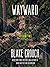Wayward (Wayward Pines, #2)