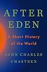 After Eden by John Charles Chasteen