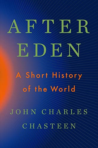 After Eden: A Short History of the World (Hardcover)