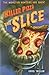 Killer Pizza: The Slice