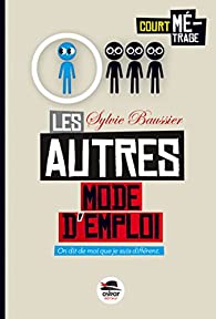 Court métrage : Les autres, mode d'emploi (Paperback)