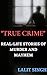 "True Crime": Real-Life Sto...