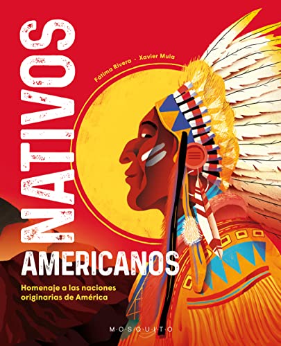 Nativos Americanos: Homenaje a las naciones originarias de América (Hardcover)