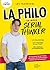 La philo en mode Serial Thinker by Lev Fraenckel