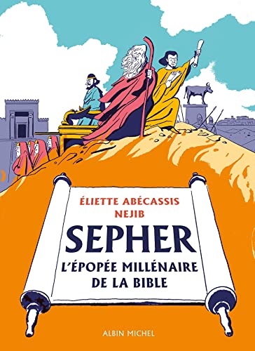 Sépher - L'épopée millénaire de la Bible (Hardcover)