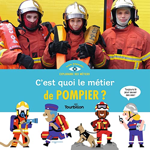 C'est quoi, le métier de pompier ? (Hardcover)