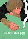 Le goût du melon ...