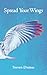Spread Your Wings