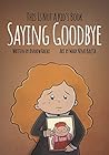 This Is Not A Kid's Book - Saying Goodbye
