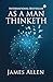 As a Man Thinketh