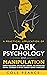 A Practical Application of Dark Psychology by Cole Pearce
