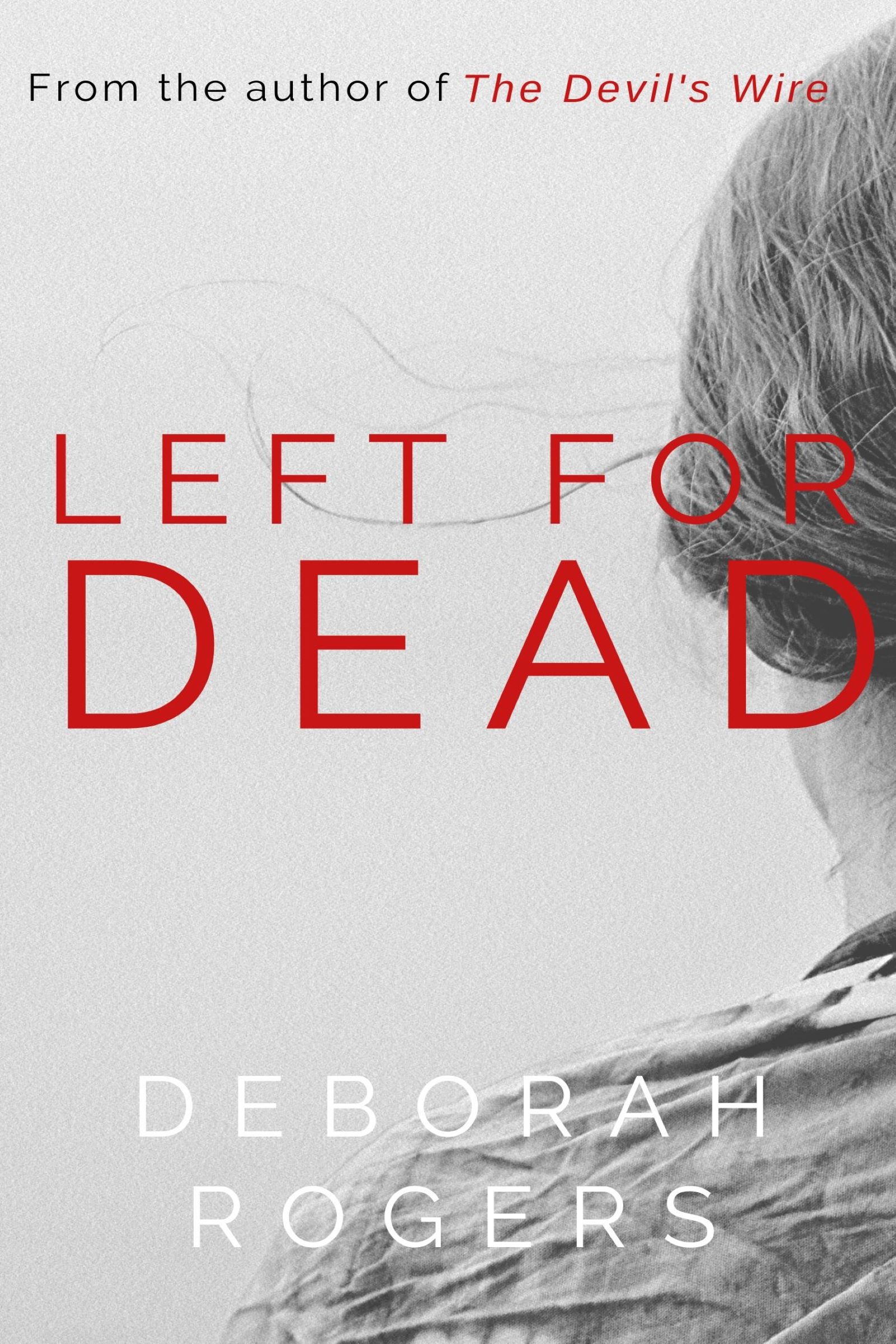Left for Dead: LARGE PRINT (The Amelia Kellaway Series: Large Print)