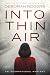 Into Thin Air: LARGE PRINT