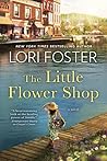 The Little Flower Shop by Lori Foster