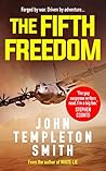 The Fifth Freedom: A gripping, edge-of-your-seat action adventure thriller