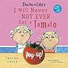 Charlie and Lola's I Will Never Not Ever Eat a Tomato Pop-Up