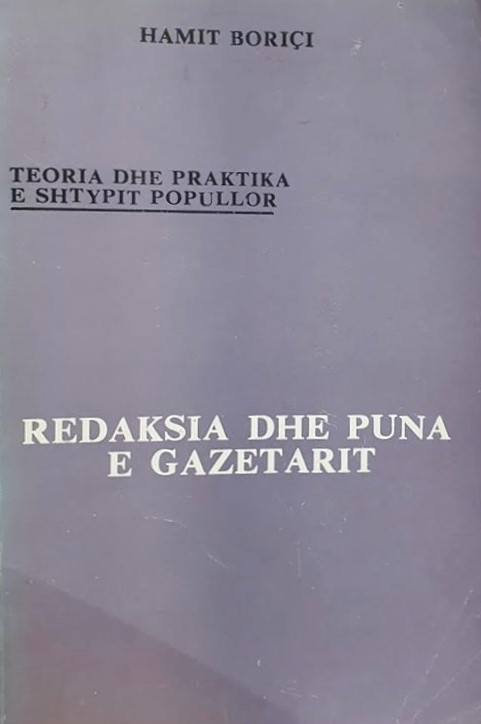 Redaksia dhe puna e gazetarit : teoria dhe praktika e shtypit popullor