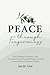 Peace through Forgiveness by Jan M Graf