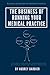 The Business of Running Your Medical Practice (Business Essentials for Medical Practices)