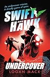 Undercover (Swift and Hawk #2)