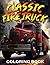Classic Fire Truck Coloring...