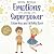 Emotions are my Superpowers: Coloring and Activity Book for Kids (My Superpower Books)