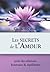 Les secrets de l'Amour (French Edition)