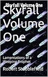 Skyfall Volume One: Lamentations of a Weeping Prophet