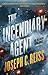 The Incendiary Agent (The I...