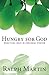 Hungry for God: Practical Help in Personal Prayer (New Edition)