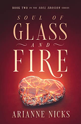 Soul of Glass and Fire (Soul Erosion Book 2)