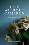 Life Without Cameron Life Without Cameron