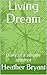 Living Dream by Heather Bryant