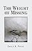 The Weight of Missing