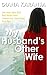 My Husband's Other Wife: An absolutely gripping and heart wrenching emotional page-turner