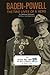 BADEN-POWELL: The Two Lives...