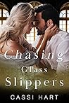 Chasing Glass Slippers (Happily Ever After Mountain, #3)