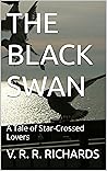 THE BLACK SWAN: A Tale of Star-Crossed Lovers