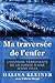 Ma traversée de l'enfer by Halina Kleiner