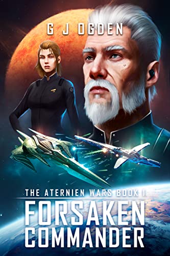 Forsaken Commander (The Aternien Wars, #1)