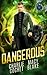 Dangerous (Shifter Scoundrels)