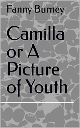 Camilla or A Picture of Youth