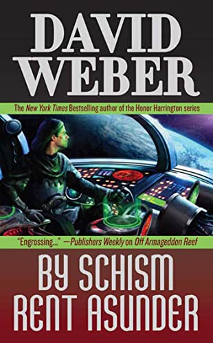 By Schism Rent Asunder: A Novel in the Safehold Series