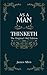 As a Man Thinketh: The Original 1902 Edition