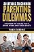 Solutions to Common Parenting Dilemmas by Thad Cardine