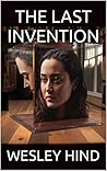 The Last Invention
