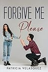 Forgive Me, Please