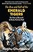 The Rise and Fall of the Emerald Tigers Years of Research in ... by Raghu Chundawat